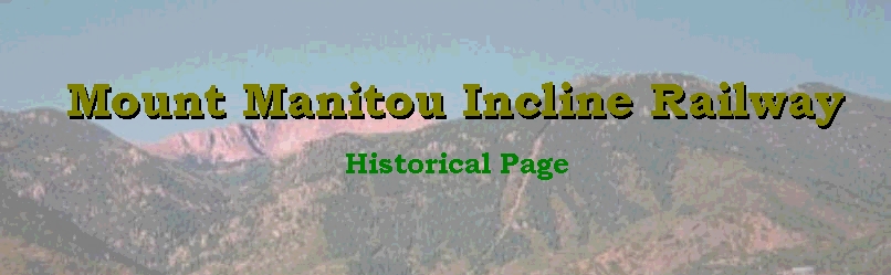 Mount Manitou Incline Historical Page.